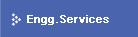 Engg. Services